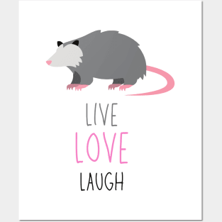 Opossum live laugh love Posters and Art